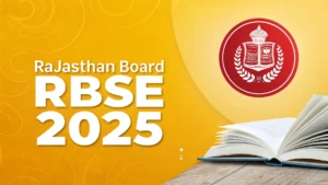 
✅ Rajasthan Board RBSE 2025: टाइम टेबल, रिजल्ट, टॉपर लिस्ट और लेटेस्ट अपडेट